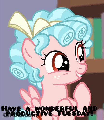 Pony Have A Wonderful And Productive Tuesday GIF