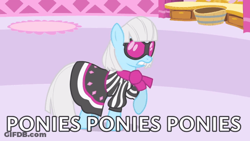 Pony Saying Ponies Ponies Ponies GIF