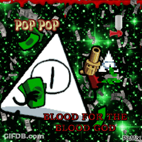 Pop Pop Blood For The Blood God Triangle GIF