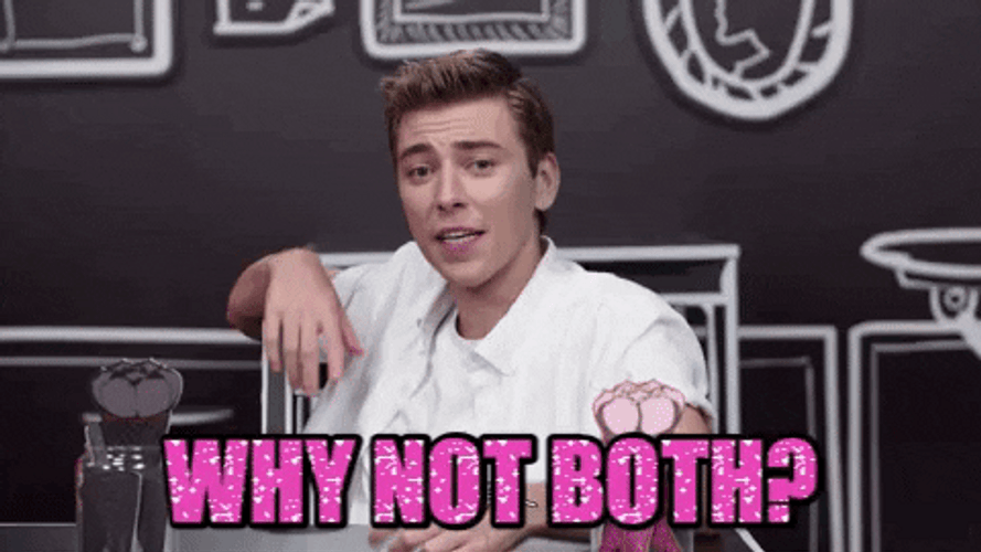 Porque No Los Dos Why Not Both Meme GIF