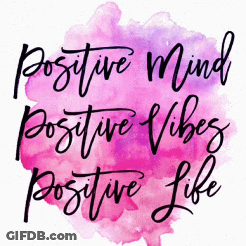 Positive Mind Positive Vibes Positive Life On Pink Purple Background GIF