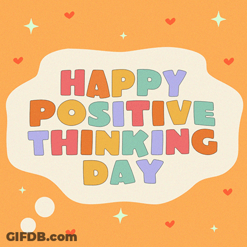 Positive Thinking Day Sign With Hearts And Stars GIF