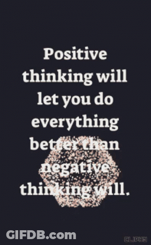 Positive Thinking Quotes GIF