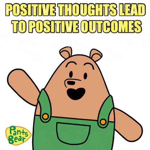 Positive Thoughts Lead Positive Outcome Keep Going GIF