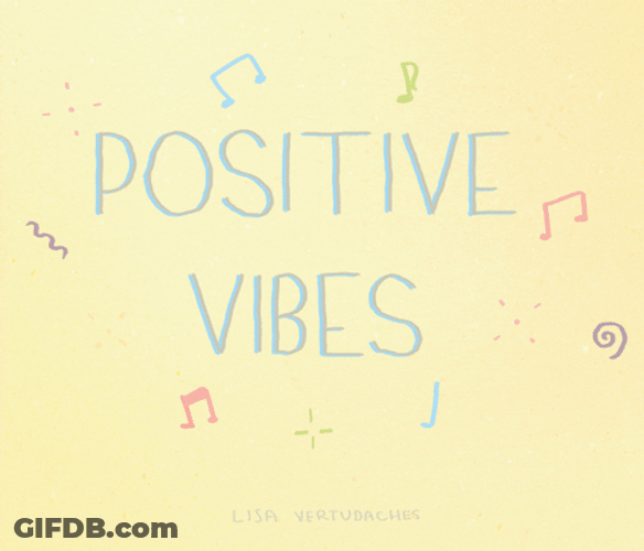 Positive Vibes Feel Good Animation GIF