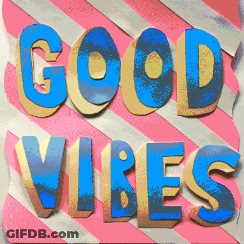 Positive Vibes Good Vibes Cutout GIF