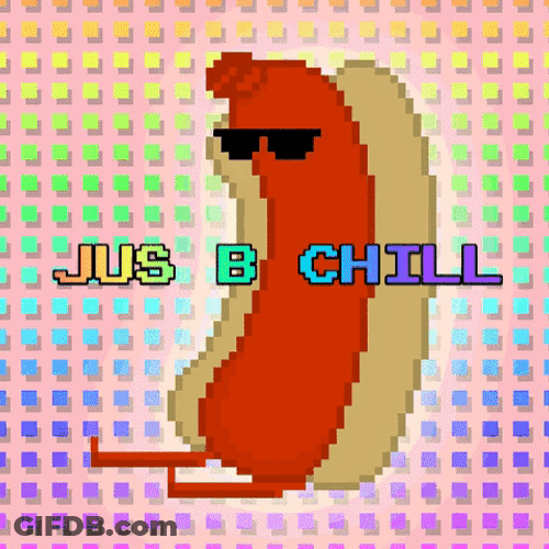 Positive Vibes Hotdog Chill GIF