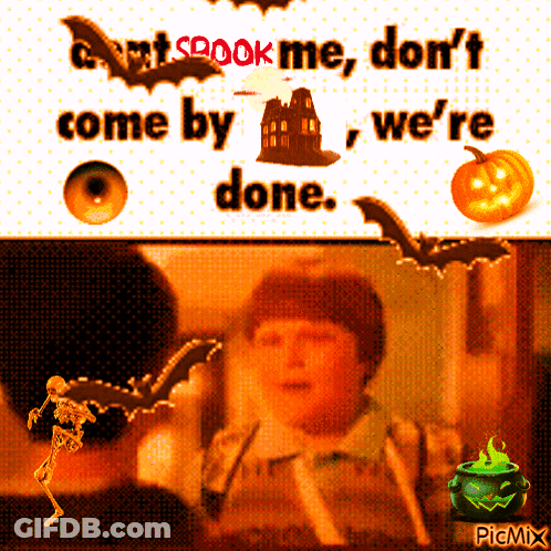Poster Cant Spook Me Dont Come By Were Done GIF