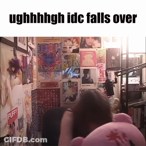 Poster Collage Saying Ughhhhhgh Idc Falls Over GIF