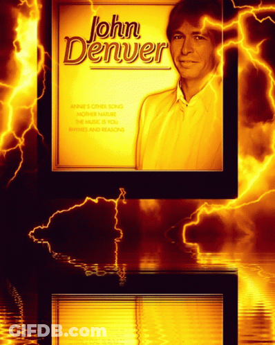 Poster For John Denver With Lightning Behind Him GIF