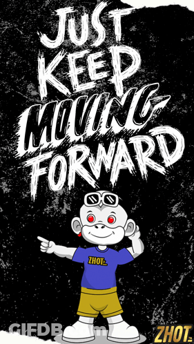 Poster Just Keep Moving Forward With Monkey GIF