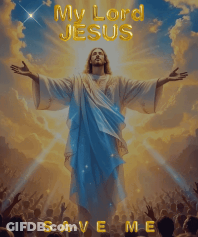 Poster Of Jesus Saying My Lord Jesus Save Me GIF