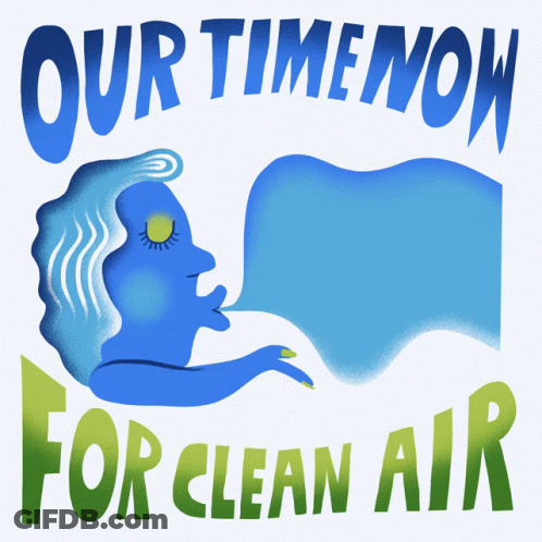 Poster Our Time Now For Clean Air GIF