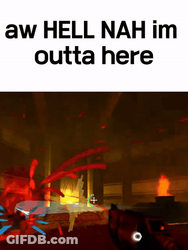 Poster Saying Aw Hell Nah Im Outta Here GIF
