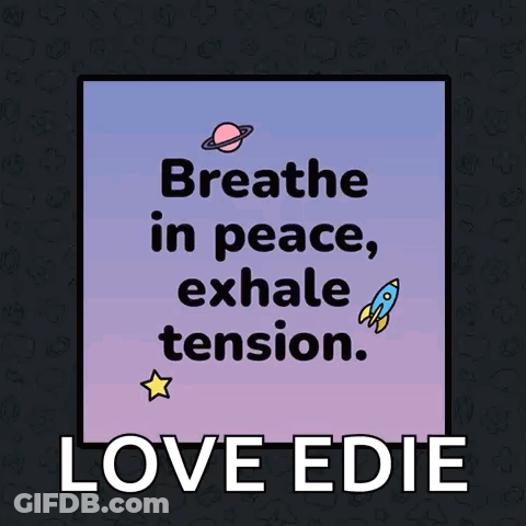 Poster Saying Breathe In Peace Exhale Tension GIF
