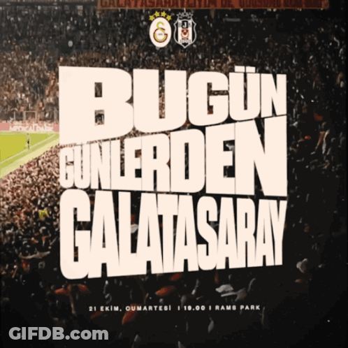 Poster Saying Bugün Gunlerden Galatasaray GIF