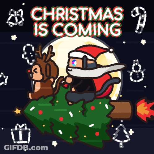 Poster Saying Christmas Is Coming With Ninja Riding Reindeer GIF