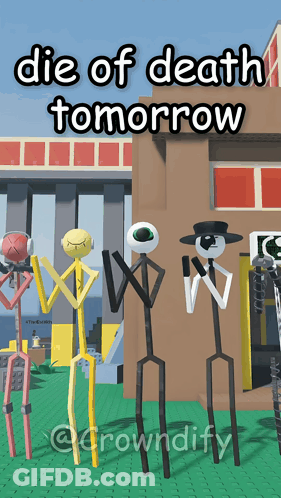 Poster Saying Die Of Death Tomorrow GIF
