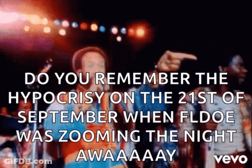 Poster Saying Do You Remember The Hypocrisy On The 21St Of September When Flooe Was Zooming The Night GIF