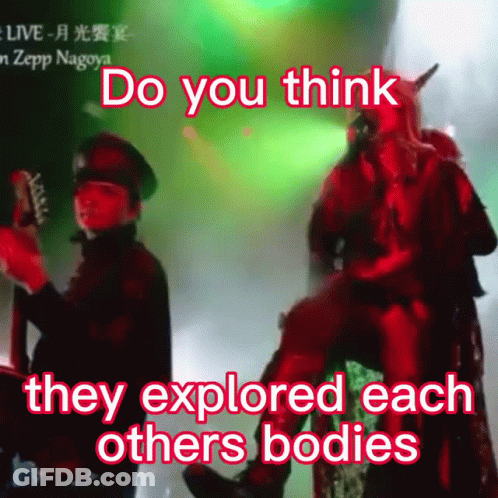 Poster Saying Do You Think They Explored Each Others Bodies GIF