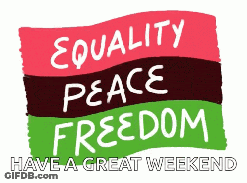 Poster Saying Equality Peace Freedom GIF