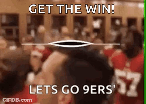 Poster Saying Get The Win Lets Go 9Ers GIF