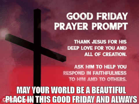 Poster Saying Good Friday Prayer Prompt GIF
