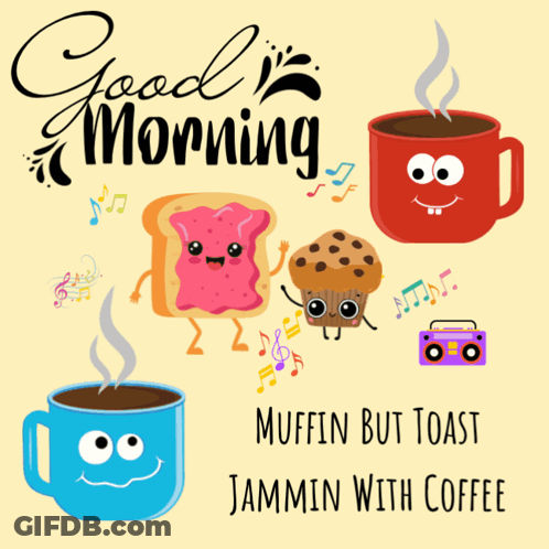 Poster Saying Good Morning With Toast And Coffee GIF