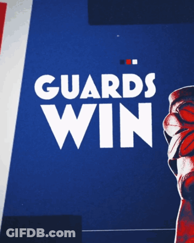 Poster Saying Guards Win On Blue Background GIF