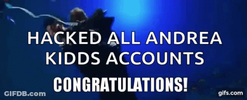 Poster Saying Hacked All Andrea Kidders Accounts Congratulations GIF