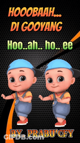 Poster Saying Hoobaah Di Gooyang Hoo.Ah.Ho.Ee By Prabu Cfy GIF