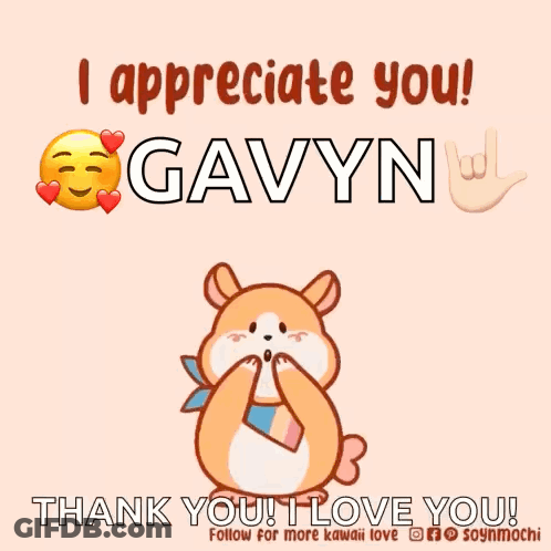 Poster Saying I Appreciate You Gavyn And Thank You GIF