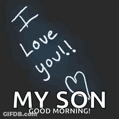 Poster Saying I Love You And My Son GIF
