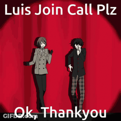 Poster Saying Luis Join Call Plz GIF
