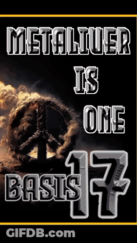Poster Saying Metaliuer Is One Basis 17 GIF