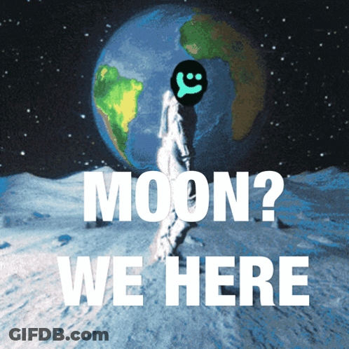 Poster Saying Moon We Here Smiley Face GIF