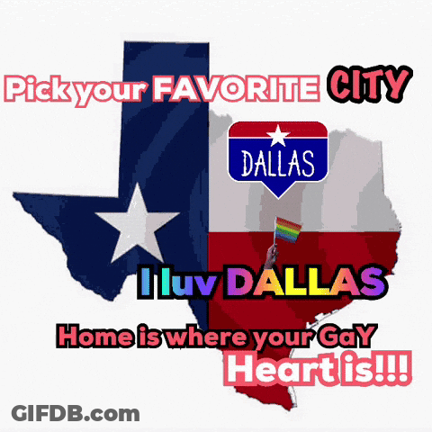 Poster Saying Pick Your Favorite City Dallas Home Is Where Your Gay Heart Is GIF