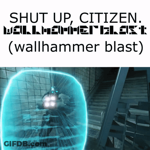 Poster Saying Shut Up Citizen Wallhammer Blast Wallhammer Blast GIF