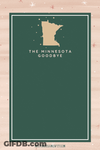 Poster Saying The Minnesota Goodbye GIF