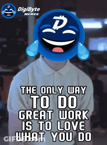 Poster Saying The Only Way To Do Great Work Is To Love What You Do GIF