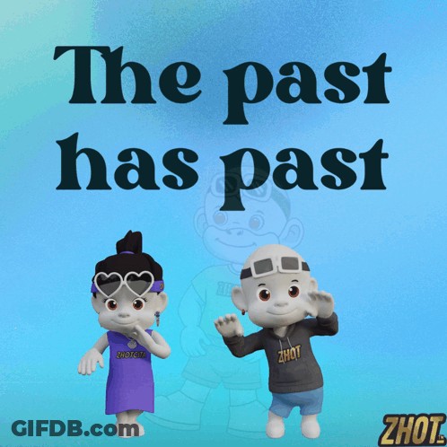 Poster Saying The Past Has Past With Cartoon Characters GIF