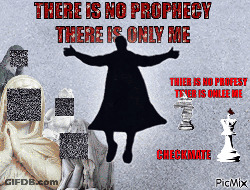 Poster Saying There Is No Prophecy GIF