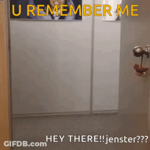 Poster Saying U Remember Me Hey There Jenster GIF