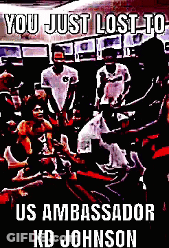 Poster Saying Us Ambassador Kd Johnson GIF