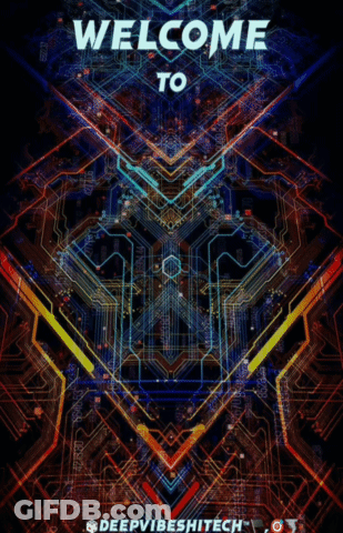 Poster Saying Welcome To Deepvibeshitech GIF