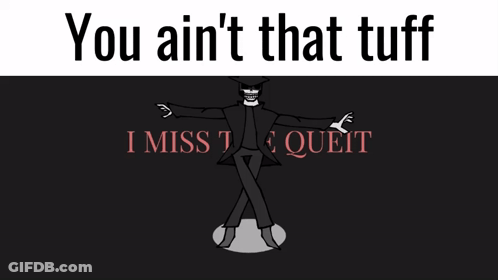 Poster Saying You Ain't That Tough Done GIF