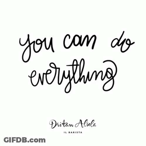Poster Saying You Can Do Everything With Coffee GIF