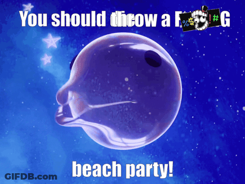 Poster Saying You Should Throw A G Beach Party GIF