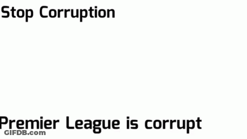 Poster Stop Corruption Premier League Is Corrupt GIF