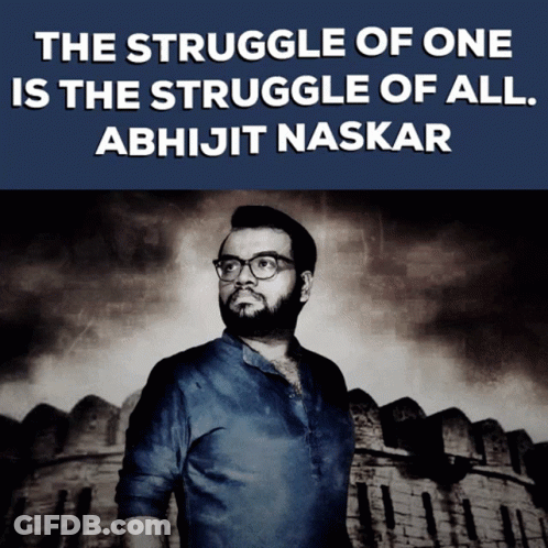 Poster The Struggle Of One Is The Struggle Of All Abhijit Naskar GIF